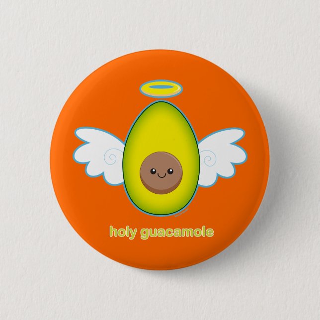 Holy Guacamole 6 Cm Round Badge (Front)