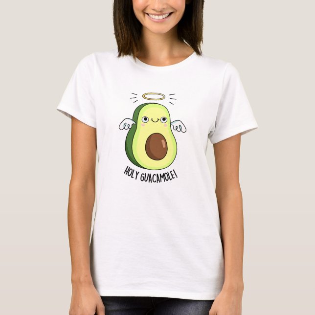 Holy Guacamole Funny Goody Avocado Pun  T-Shirt (Front)