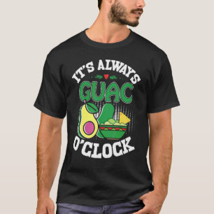 Holy Guacamole Guac O'Clock Avocado Food T-Shirt
