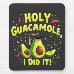 Holy Guacamole I Did It Graduation Cinco De Mayo Mouse Mat