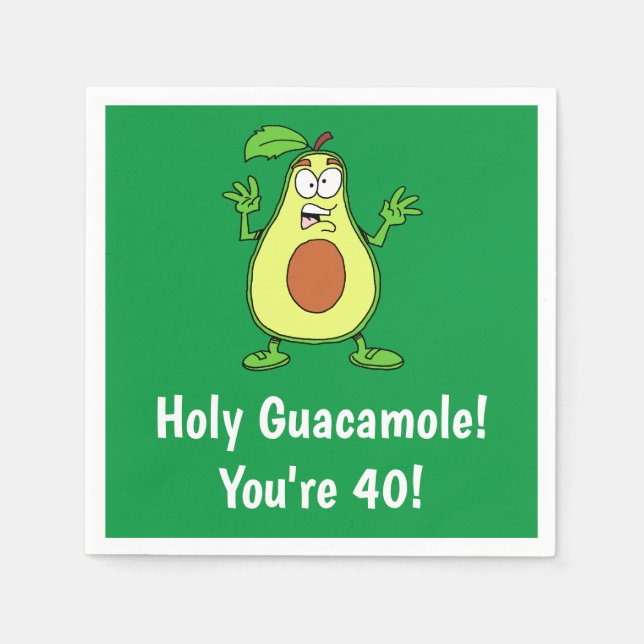 Holy Guacamole I'm 40 Funny Avocado Napkin (Front)