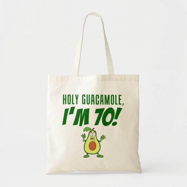 Holy Guacamole I'm 70 Cartoon Avocado Tote Bag (Front)