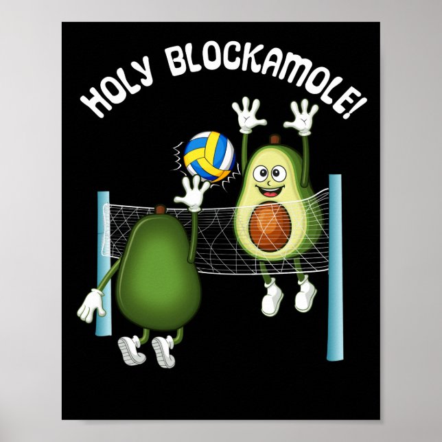 Holy Guacamole Player Blocker Volleyball Poster (Front)