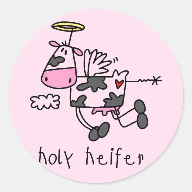 Holy Heifer Tshirts and Gifts Classic Round Sticker (Front)