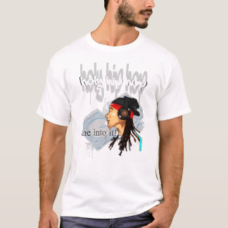 holy hip hop T-Shirt