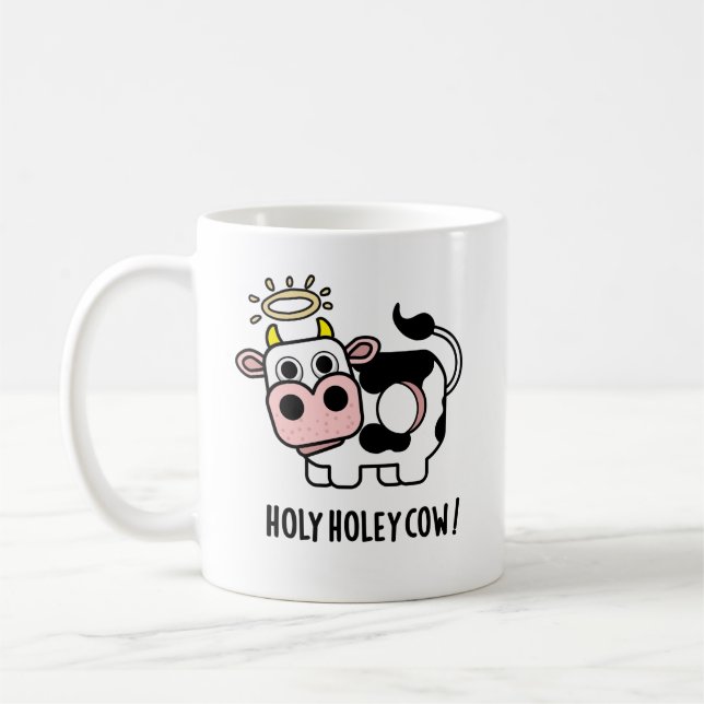 Holy Holey Cow Funny Animal Pun Coffee Mug (Left)