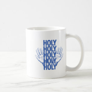 Holy Holy Holy Worship Design Christian Praise Bib Coffee Mug