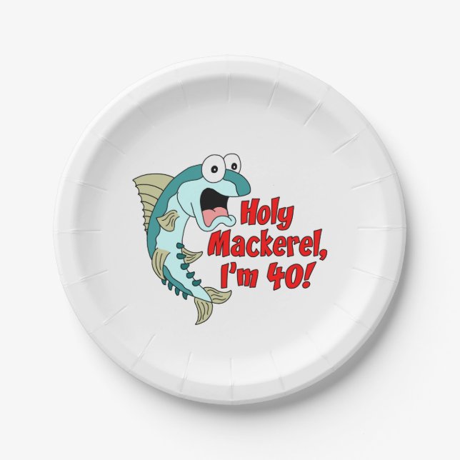 Holy Mackerel I'm 40 Funny Fishing Paper Plate (Front)