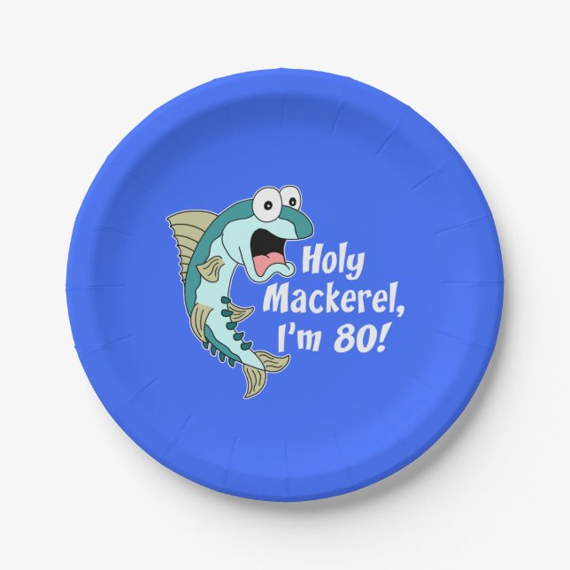 Holy Mackerel I'm 80 Blue 80th Party Plates (Front)