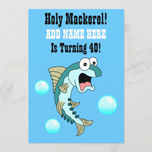 Holy Mackerel, Someone Is Turning 40 Funny Fish Invitation