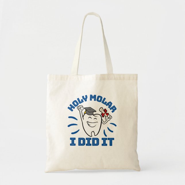 Holy Molar I Did It Dentist RDH Graduation Tote Bag (Front)