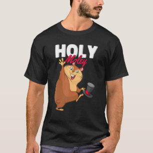 Holy Moley Mole Mole Rat Digger T-Shirt