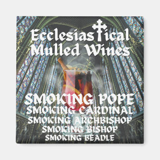 Holy Moly, Ecclesiastical Mulled Wines Magnet