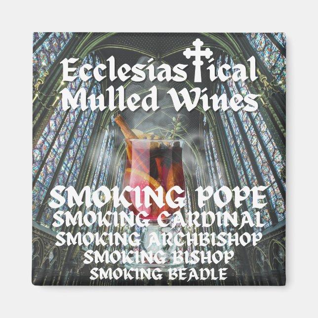 Holy Moly, Ecclesiastical Mulled Wines Magnet (Front)