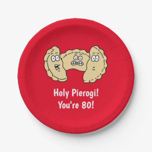 Holy Pierogi You're 80 Polish Paper Plate