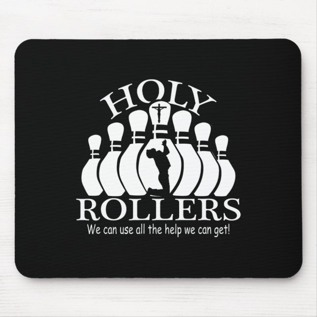 Holy Rollers Matching Bowling Team  Mouse Mat (Front)