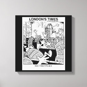 Holy Roly Polies Funny Canvas Print