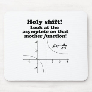 'Holy Shift! Look at the asymptote Math Mousepad