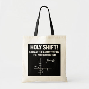 Holy Shift Look At The Asymptote On That Mother Tote Bag