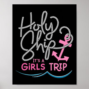 Holy Ship Girls Trip Shirt Fun Cruise Vacation Nau Poster