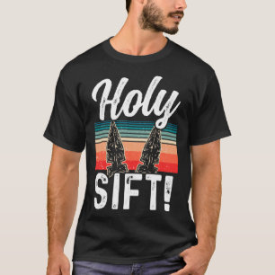 Holy Sift Arrowheads Flintknapping Arrowhead Hunti T-Shirt