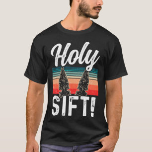 Holy Sift Arrowheads Flintknapping Arrowhead Hunti T-Shirt