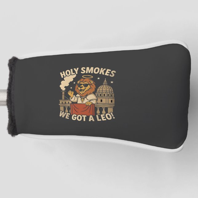 Holy Smoke Pope Leo XIV Christian Church  Golf Head Cover (Front)