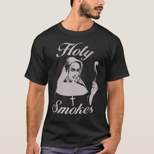 Holy Smokes Nun T-Shirt (Front)