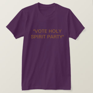 Holy Spirit Party / T-Shirt