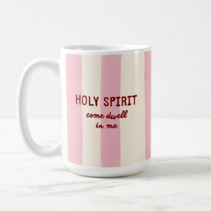 Holy Spirit Prayer Worship Pink Stripe Lettering Coffee Mug