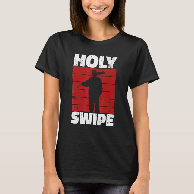 Holy Swipe Quote for a Janitor T-Shirt (Front)