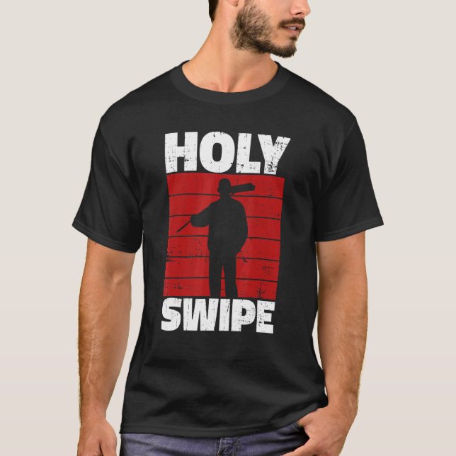 Holy Swipe Quote for a Janitor T-Shirt (Front)