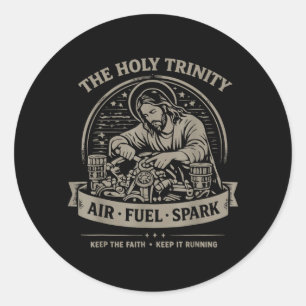 Holy Trinity Air Fuel Spark Keep The Faith Keep Classic Round Sticker