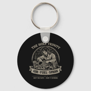 Holy Trinity Air Fuel Spark Keep The Faith Keep Key Ring