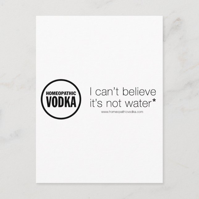 Homaeopathic Vodka - I can't believe it's not wate Postcard (Front)