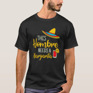 Hombre Margarita Mexican Fiesta Funny Cinco de May T-Shirt