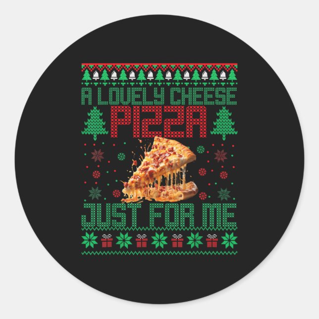 Home A Lovely Cheese Zza Just For Me Alone Christm Classic Round Sticker (Front)