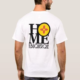 HOME Abuquerque NM (back print) T-Shirt