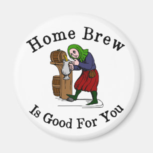 Home Brew Is Good for You Magnet