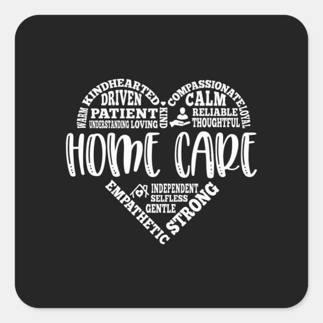 Home Care Aide, Home Care, Home Health Square Sticker (Front)