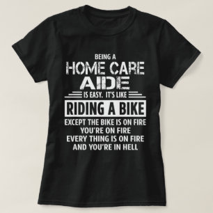 Home Care Aide T-Shirt