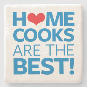 Home Cooks Are The Best Stone Coaster