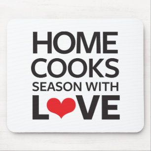 Home Cooks Season With Love Mouse Mat