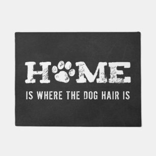 HOME Dog Paw Print   Home Is Where The Dog Hair Is Doormat
