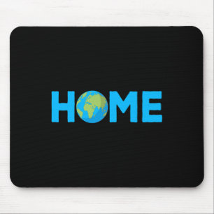 Home Earth - Protect The Planet - Environmental Aw Mouse Mat