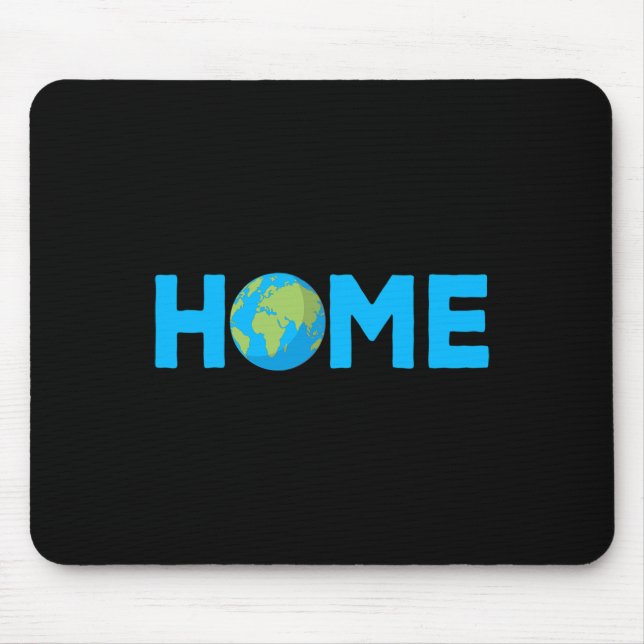 Home Earth - Protect The Planet - Environmental Aw Mouse Mat (Front)