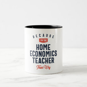 Home Economics Teacher Job Occupation  Two-Tone Coffee Mug