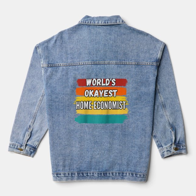 Home Economist , World's Okayest Home Economist Ra Denim Jacket (Back)