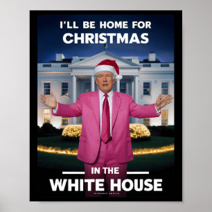 Home For Xmas Santa Funny Trump Xmas Pyjamas Poster