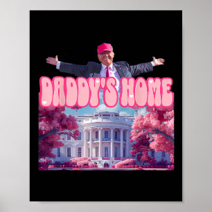 Home Funny Trump Daddys Coming Home 2024 Poster